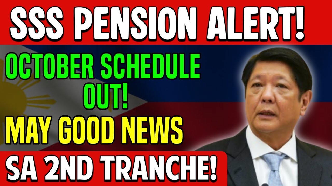 SSS Pension October 2025: Official Schedule OUT! Pagbabago? 2nd Tranche May Good News Na!