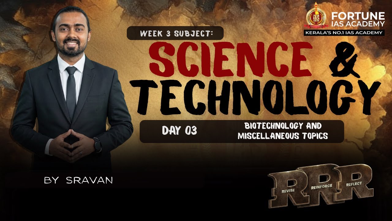 Week 03-Science and Technology | Day 03 Biotechnology and Miscellaneous Topics
