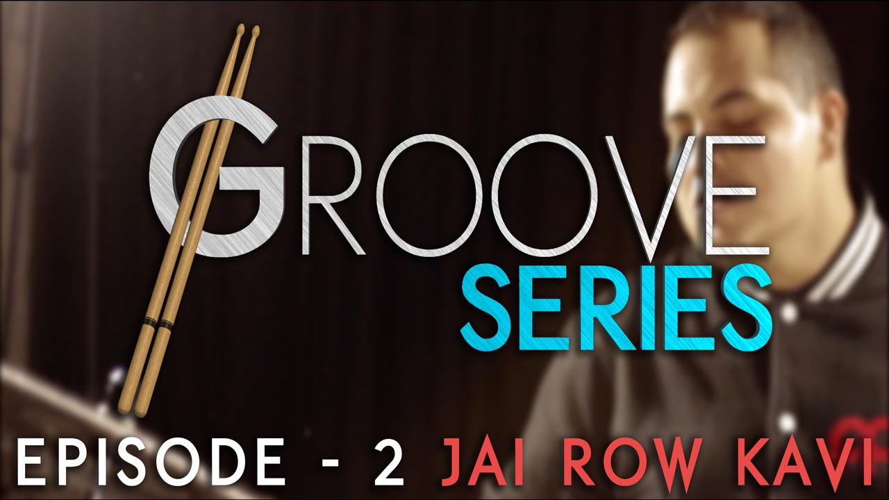 Groove Series Episode 2 - Jai Row Kavi