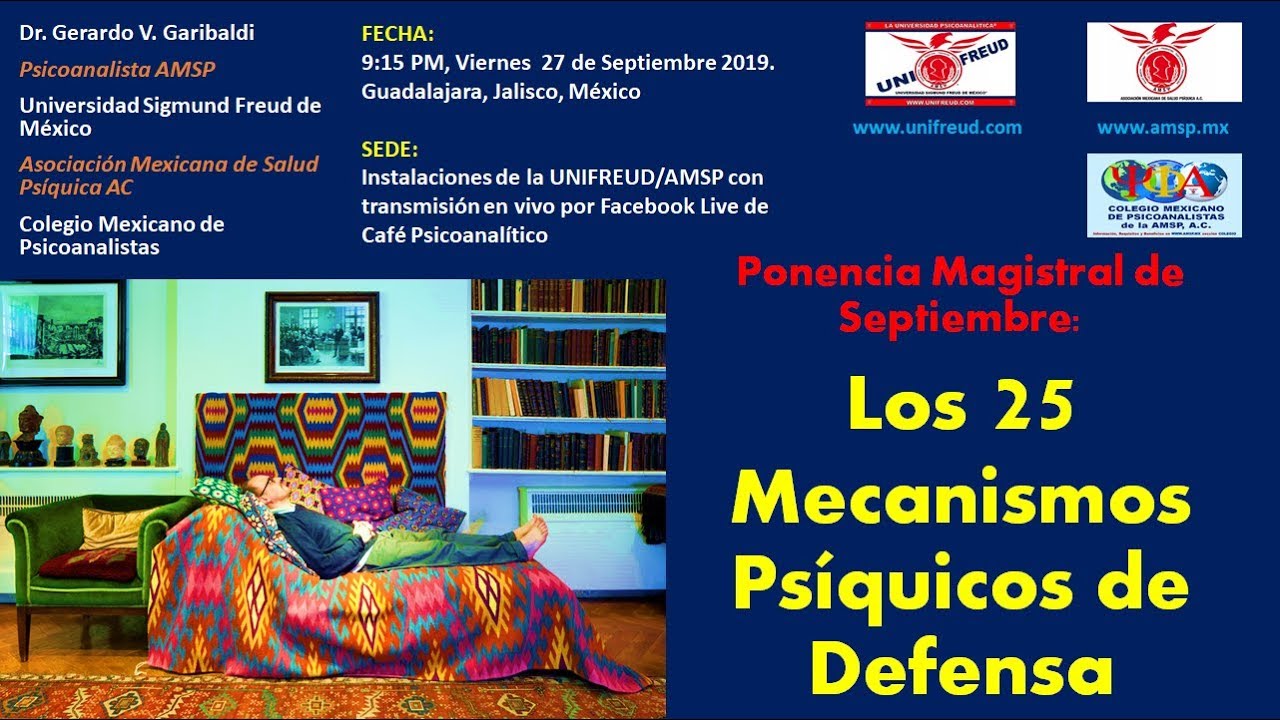 Conferencia Magistral: LOS 25 MECANISMOS PSÍQUICOS DE DEFENSA
