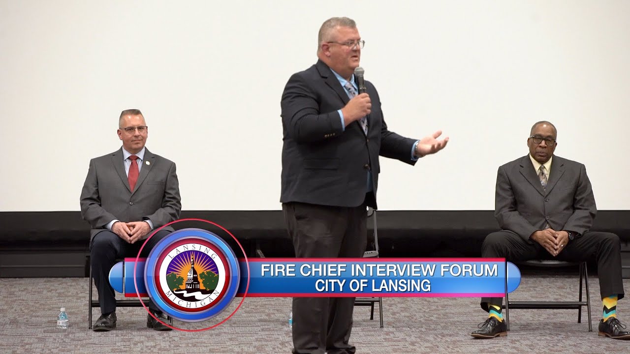 Lansing Fire Chief Interview Community Forum