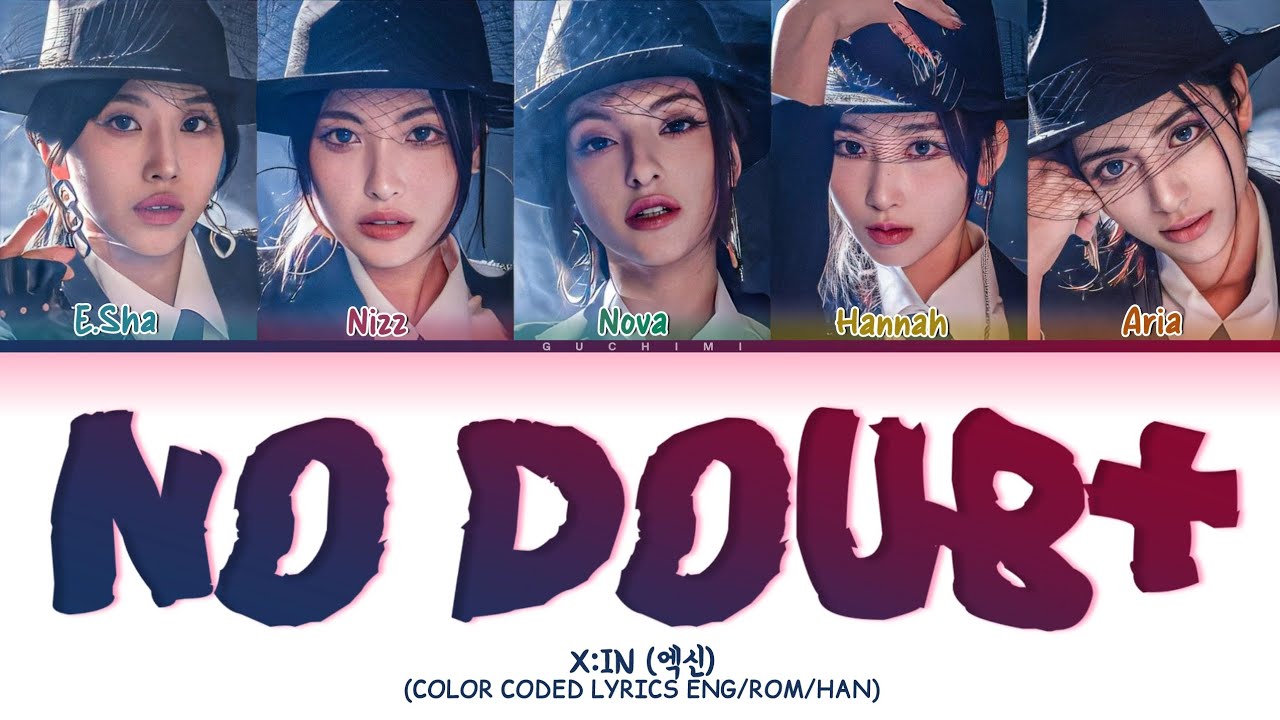 X:IN No doubt Lyrics (Color Coded Lyrics)