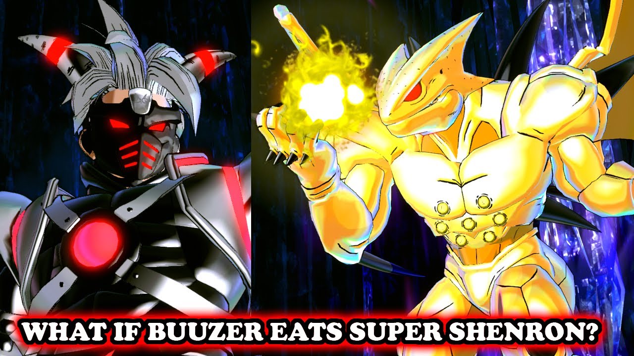 WHAT IF BUUZER EATS SUPER SHENRON? THE POWER OF EVERYTHING! [What If Short Story] DB Xenoverse 2