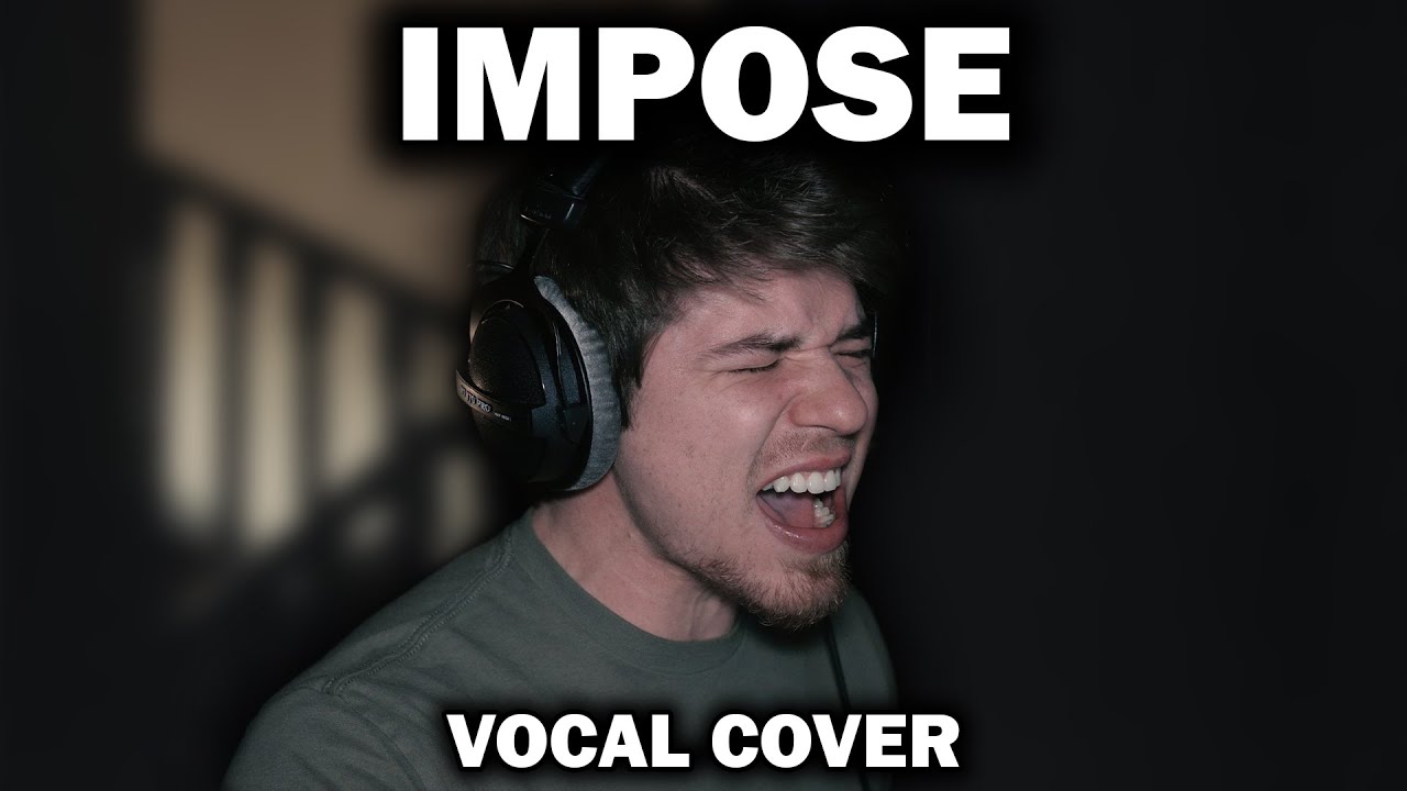 Impose – Bad Omens | Vocal Cover by Stephen Cooper