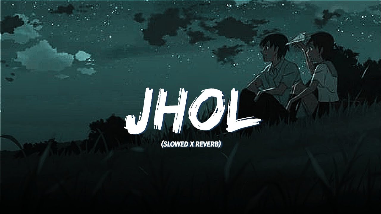 Jhol - Slowed x reverb | Punjabi lofi song | Instagram trending song