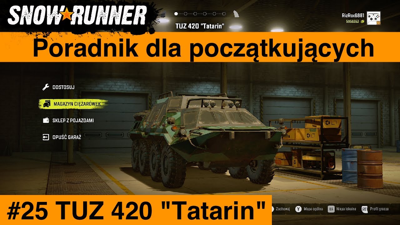 Snowrunner Poradnik dla początkujących #25 TUZ 420 