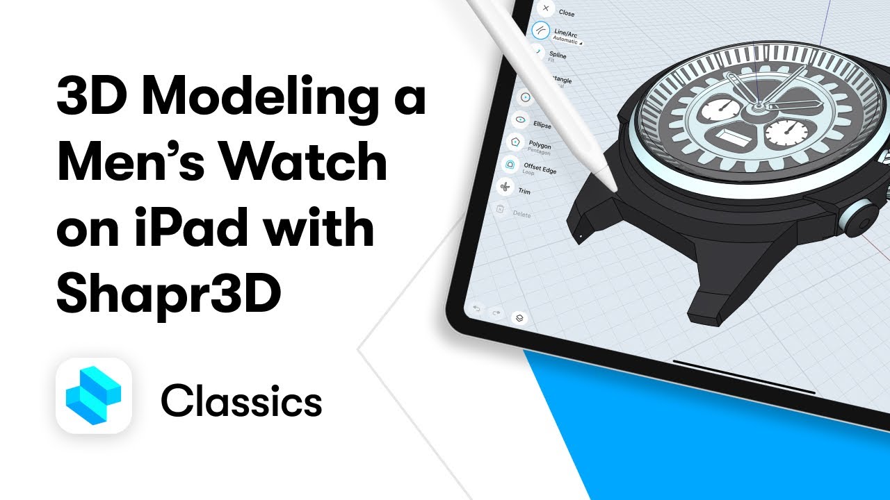 3D Modeling a Men’s Watch on iPad