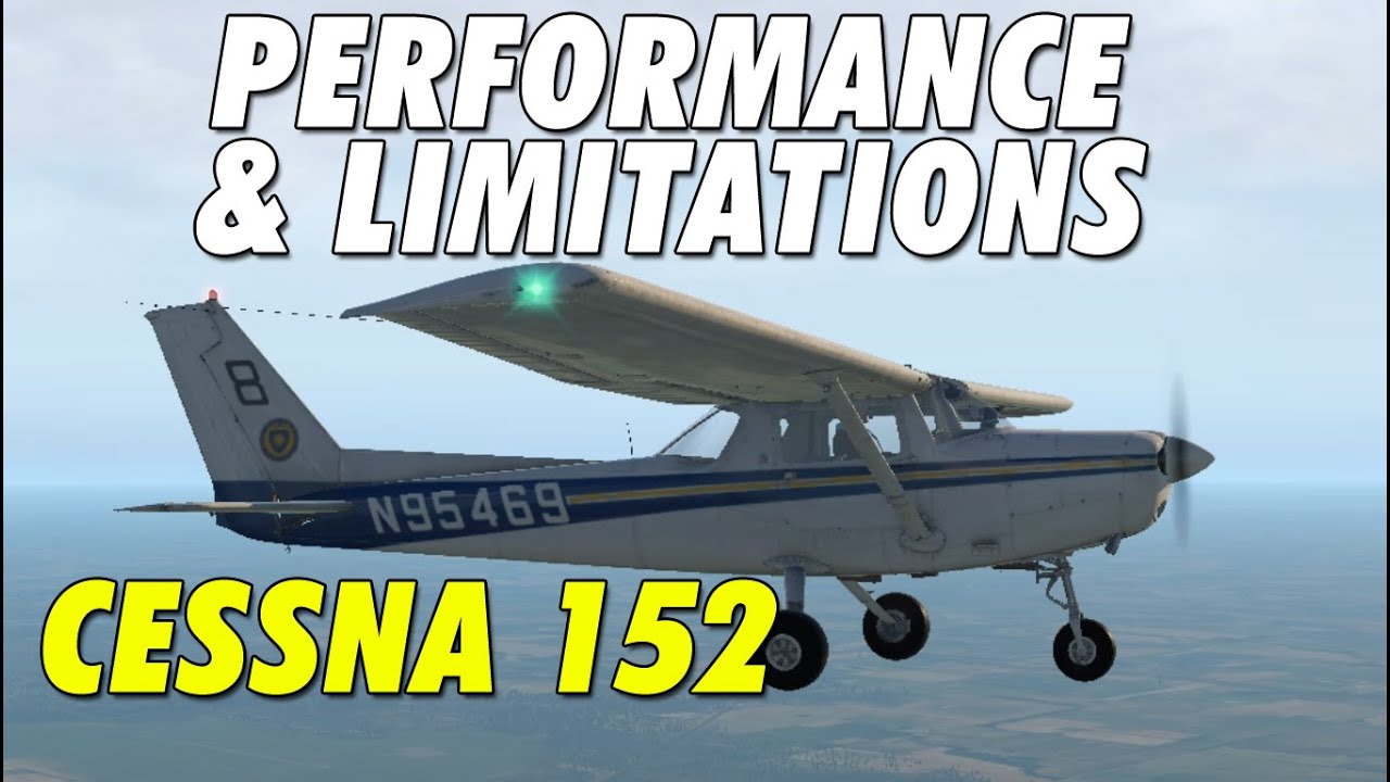 Cessna 152 Aircraft Performance & Limitations | VFR Flight | X-Plane 11