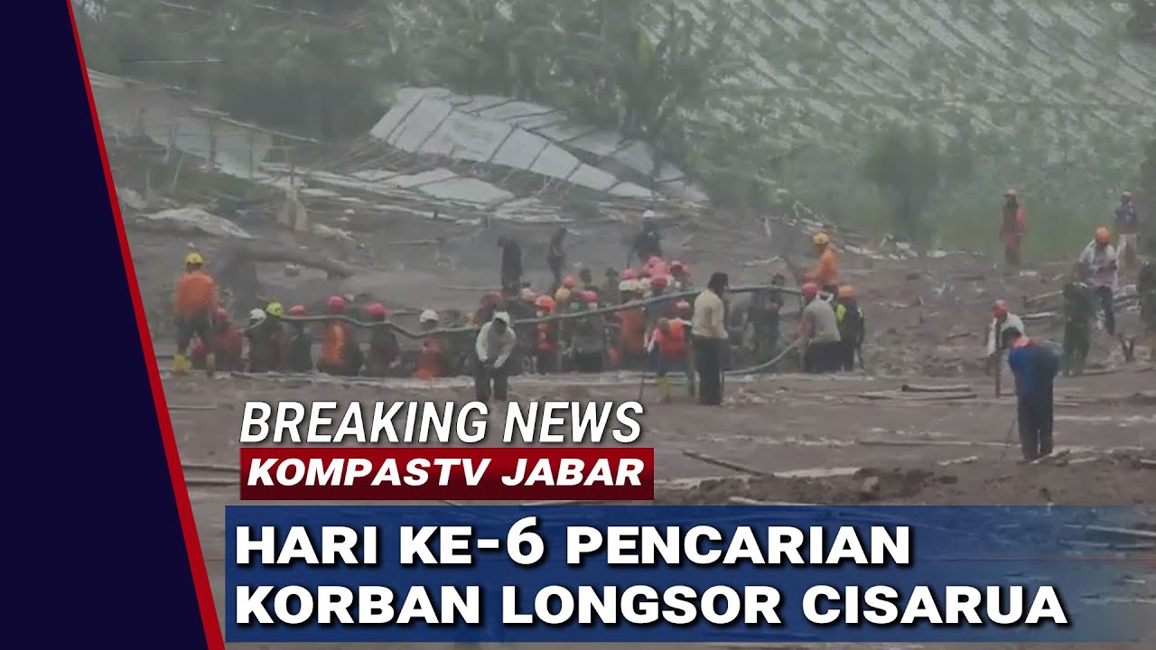 BREAKING NEWS: Hari Ke-6, Tim SAR Cari 27 Korban Longsor Cisarua Bandung Barat