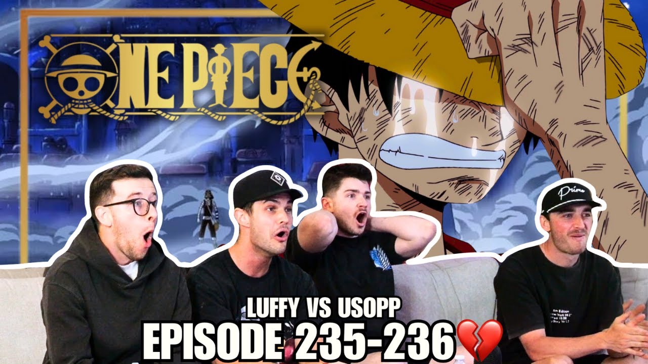 LUFFY VS USOPP😭...Anime HATERS Watch One Piece Episodes 235-236 | Reaction/Review