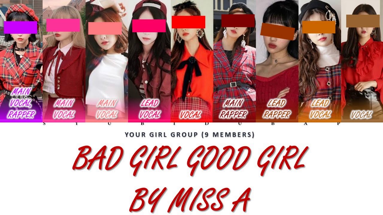 Your Girl Group (9 Members) Sing Bad Girl Good Girl by Miss A
