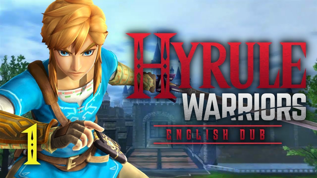 Hyrule Warriors: English Dub - ACT 1 