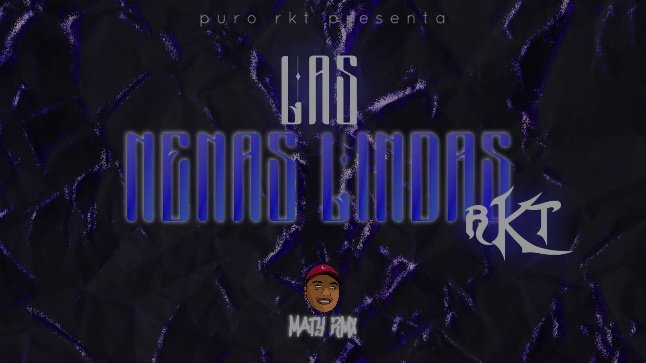 LAS NENAS LINDAS 🤩 RKT MATY RMX