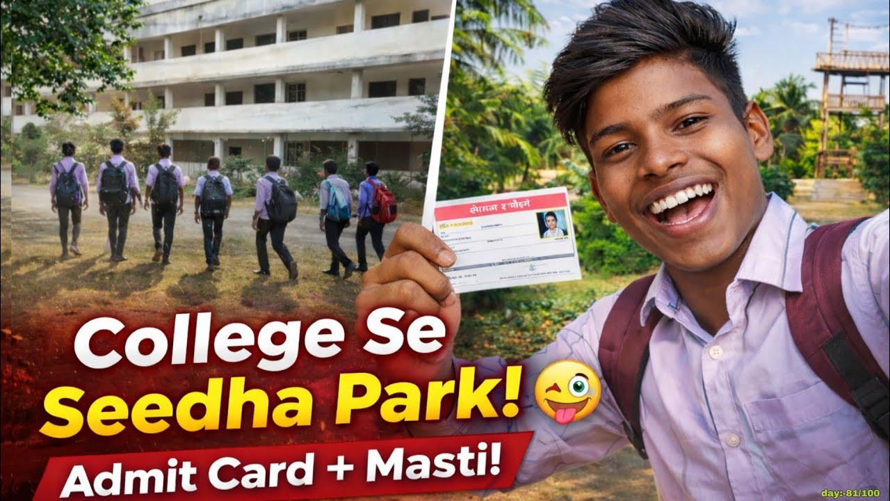 🥇 Admit Card Milte Hi College Se Seedha Park 😱 | Full Masti Vlog...