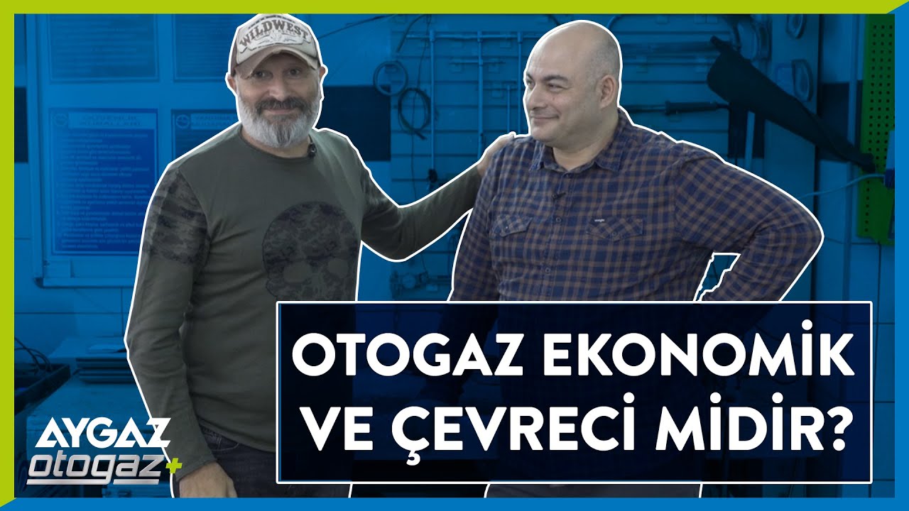LPG'ye Dair Merak Edilenler - Bölüm 5: LPG Ne Kadar Ekonomiktir? Ne Kadar Çevrecidir?