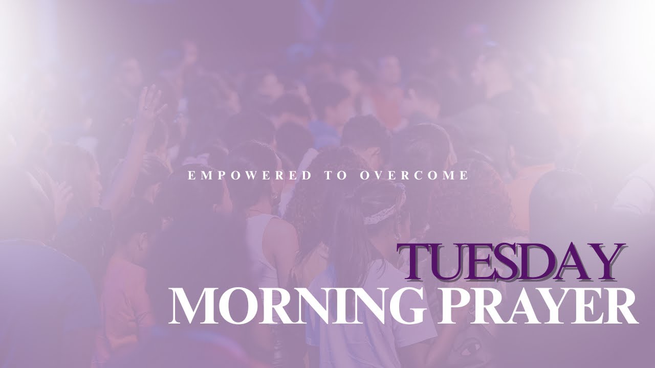 Tuesday Morning Prayer Call