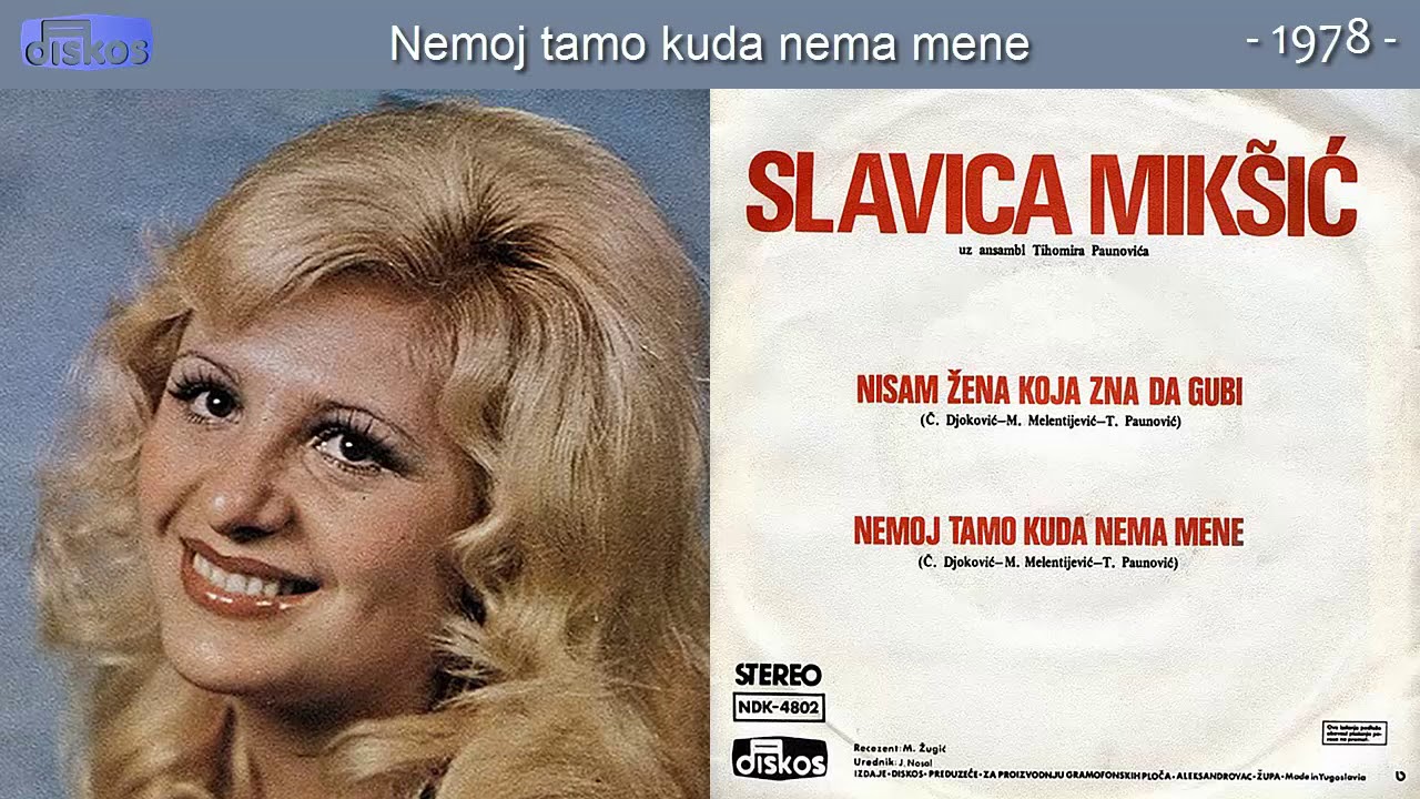 Slavica Miksic - Nemoj tamo kuda nema mene - (Audio 1978)