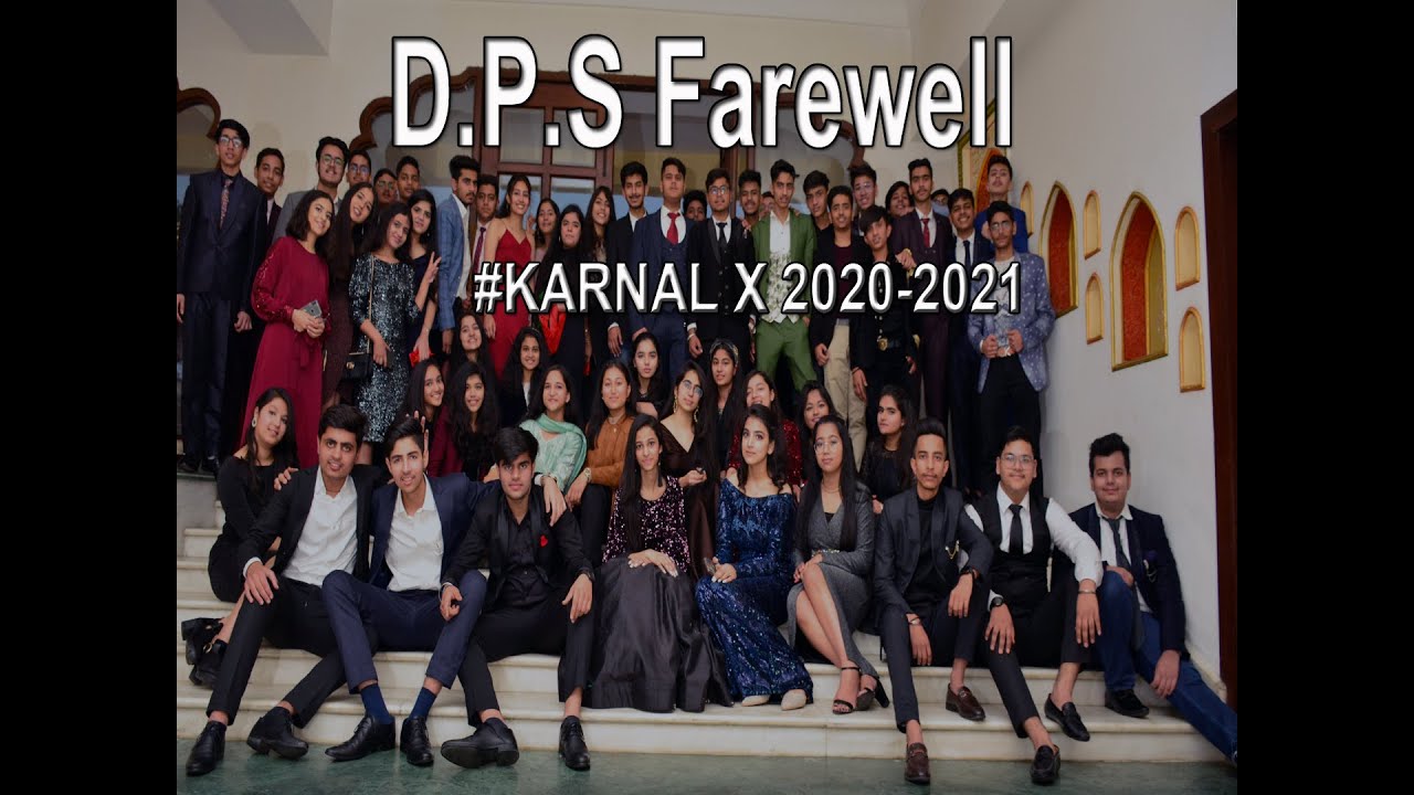The D.P.S Farewell #KARNAL 2020-2021 Xth Delhi Public School #NOOR MAHAL