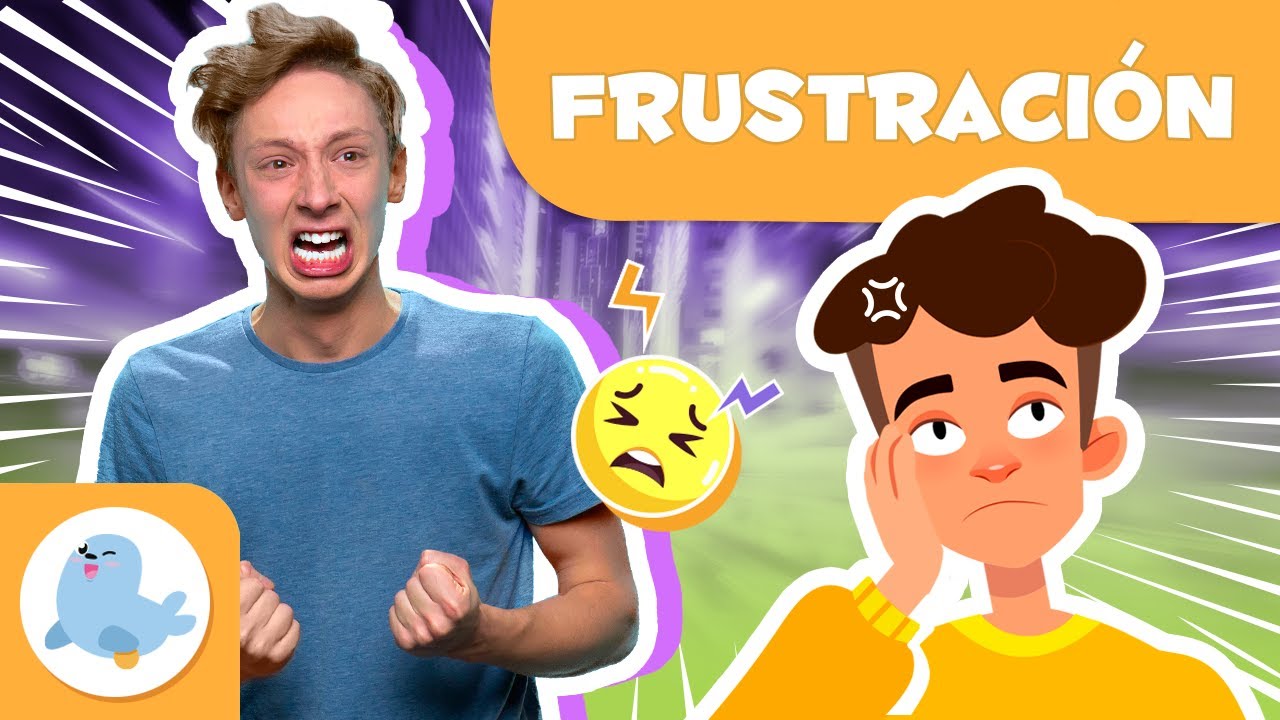La FRUSTRACIÓN para niños 😤 ¿Qué es la frustración? 😖 Emociones para niños