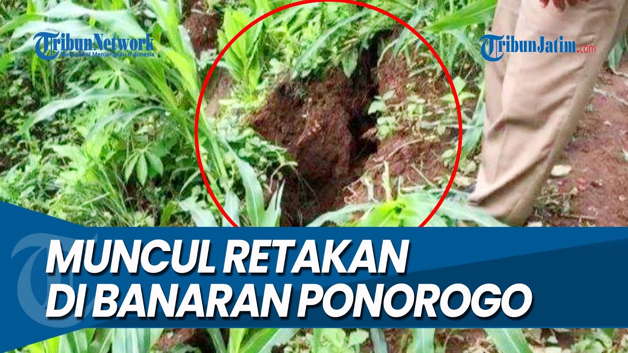 16 KK TERANCAM, Muncul Retakan di Banaran Ponorogo