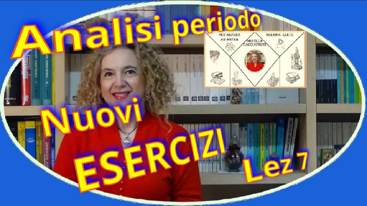 Nuovi ESERCIZI di ANALISI del PERIODO lez.7