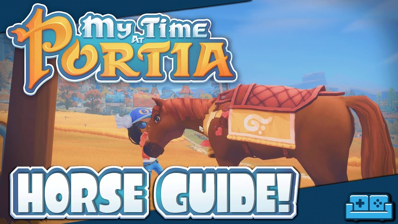 MY TIME AT PORTIA | HORSE GUIDE!