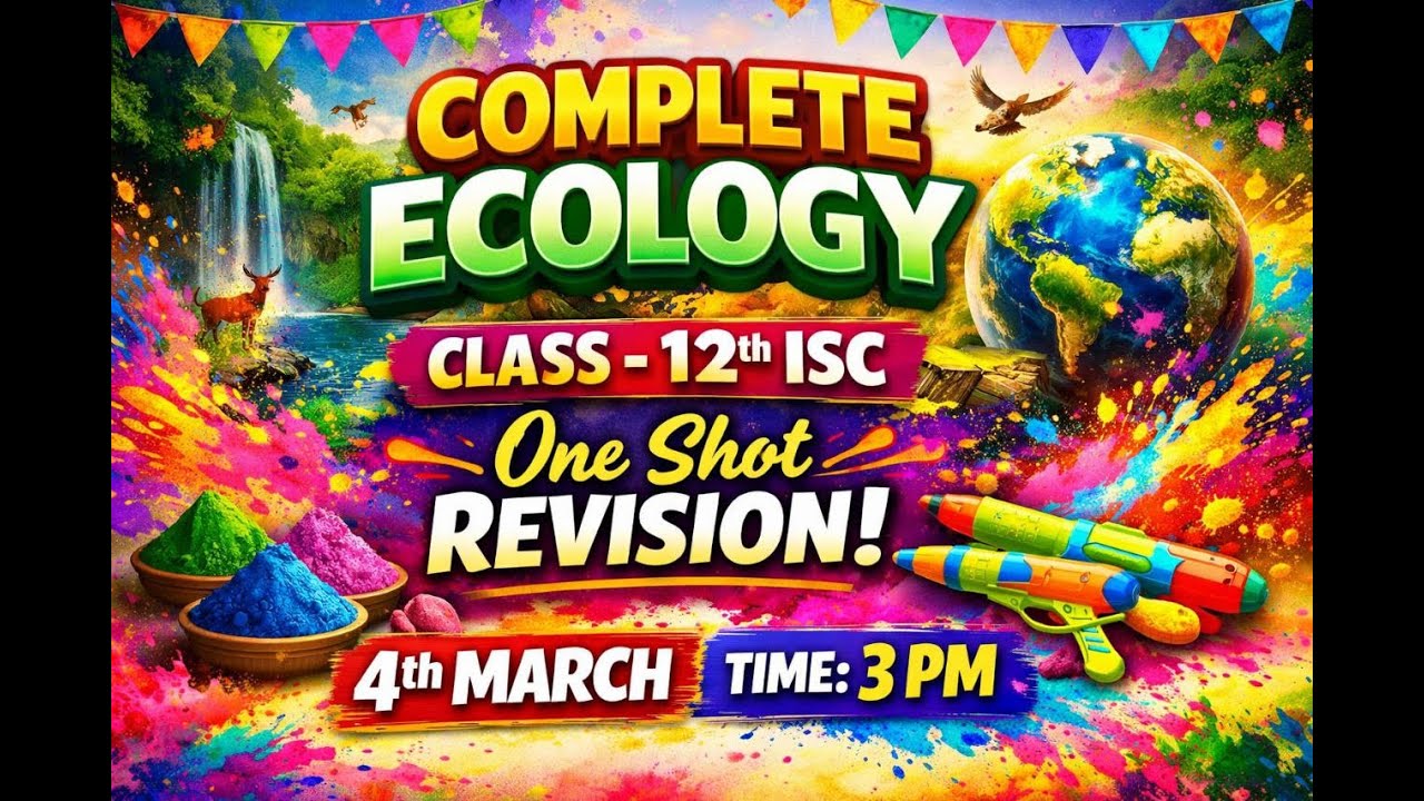 12th ISC COMPLETE ECOLOGY REVISION FOR BOARD EXAM 2026 |One Shot |Live
