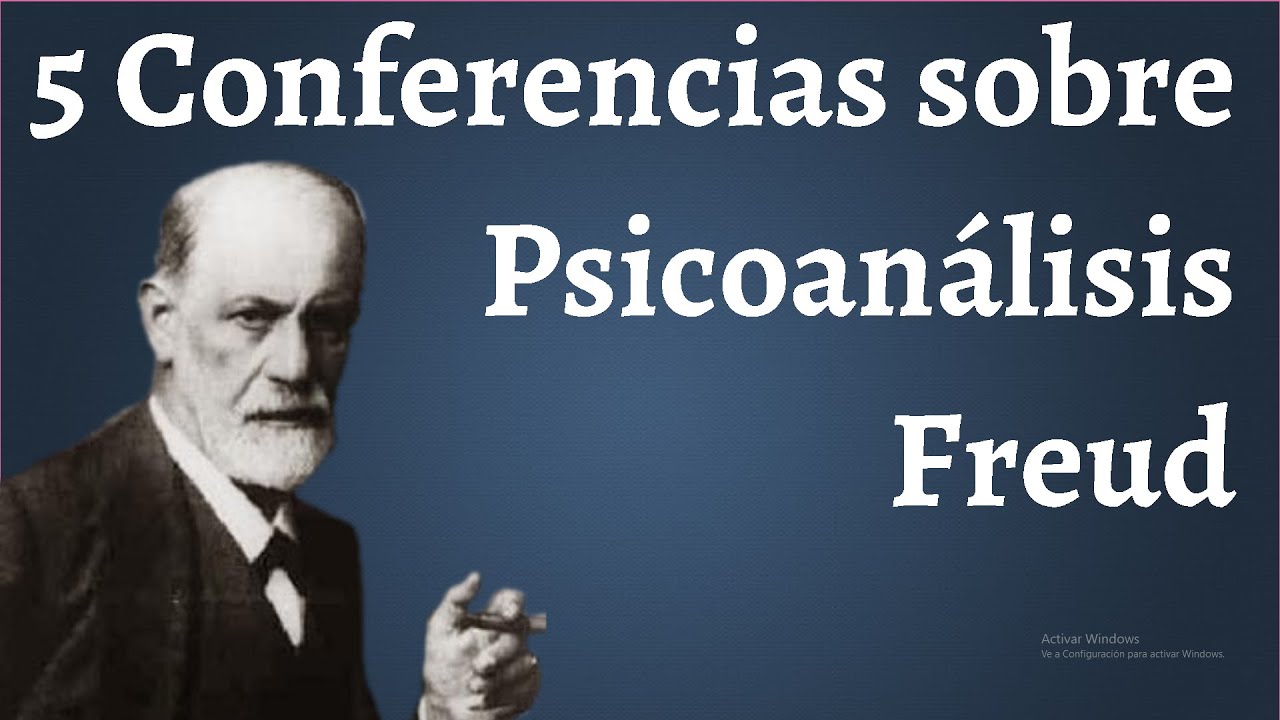 Freud, 5 Conferencias sobre Psicoanálisis
