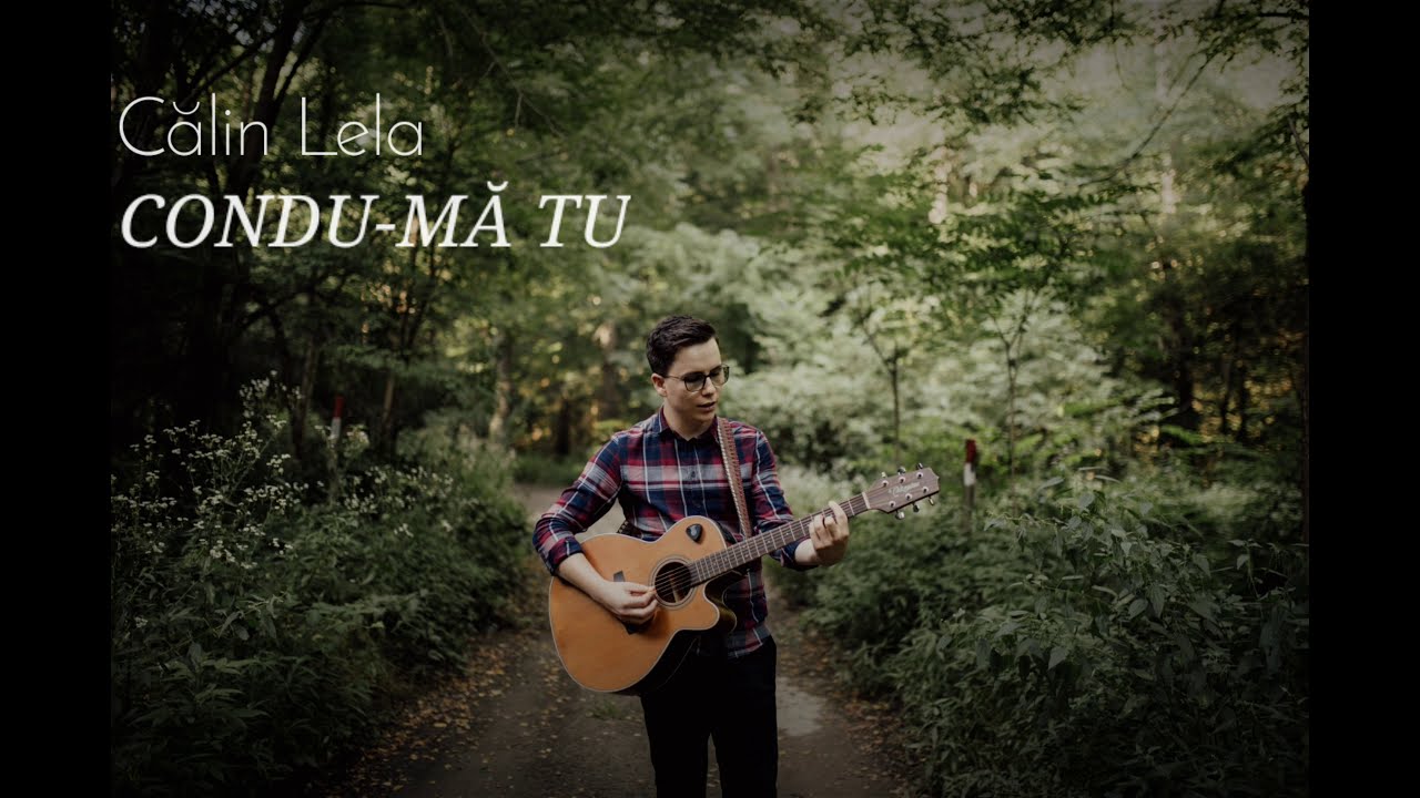 Călin Lela - Condu-mă Tu