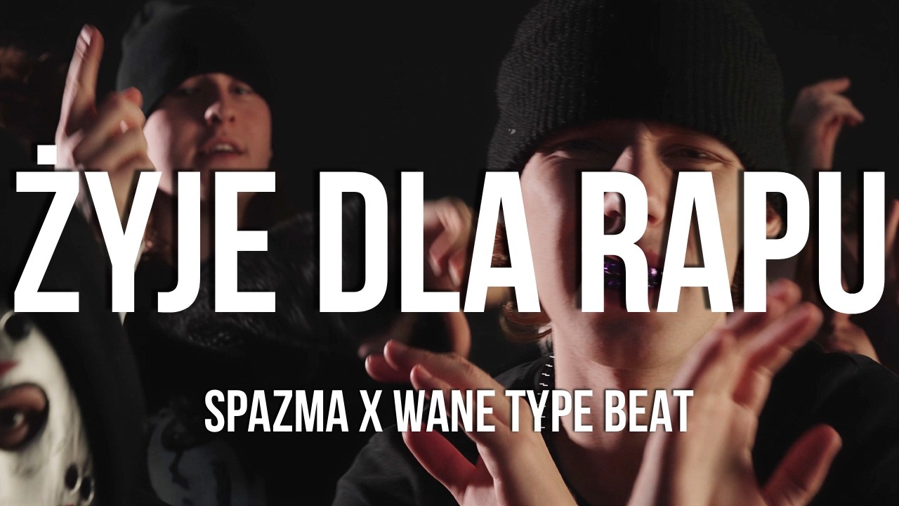 [FREE] SPAZMA X WANE TYPE BEAT ''ŻYJE DLA RAPU''