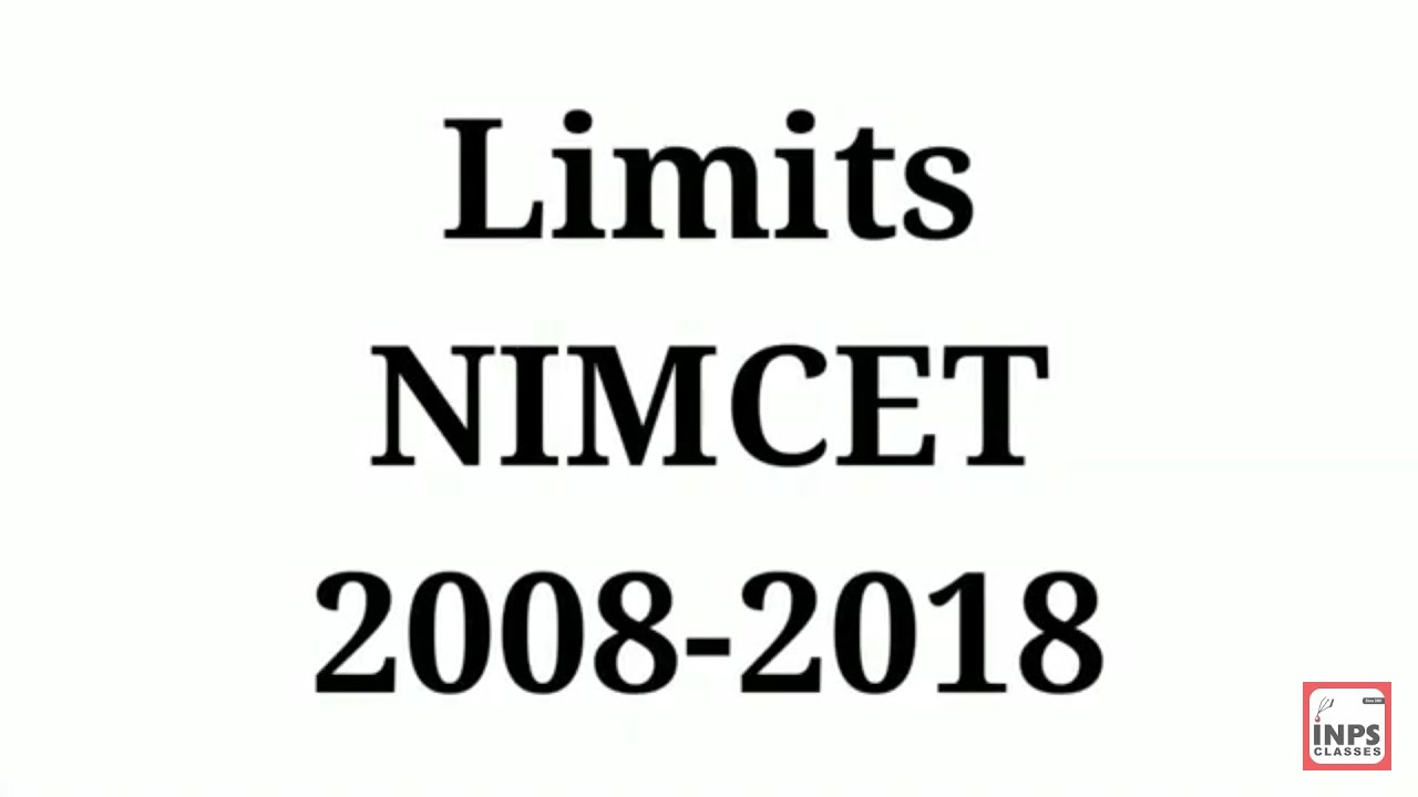 LIMITS NIMCET 2008-2018 Lecture By Nitin Agrawal