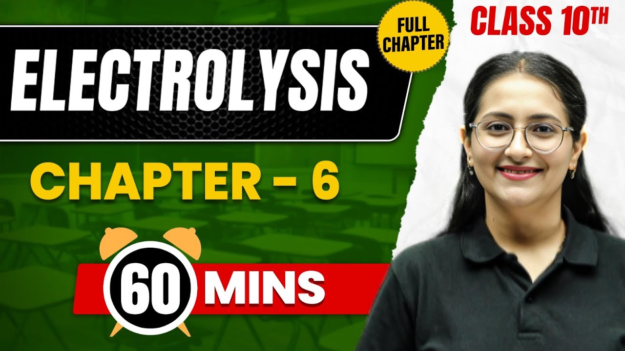 ELECTROLYSIS in 60 Min | Complete Chapter Mind Map | Class10 ICSE CHEMISTRY