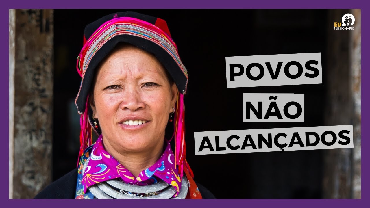 Povos não alcançados? PNA e outras siglas!