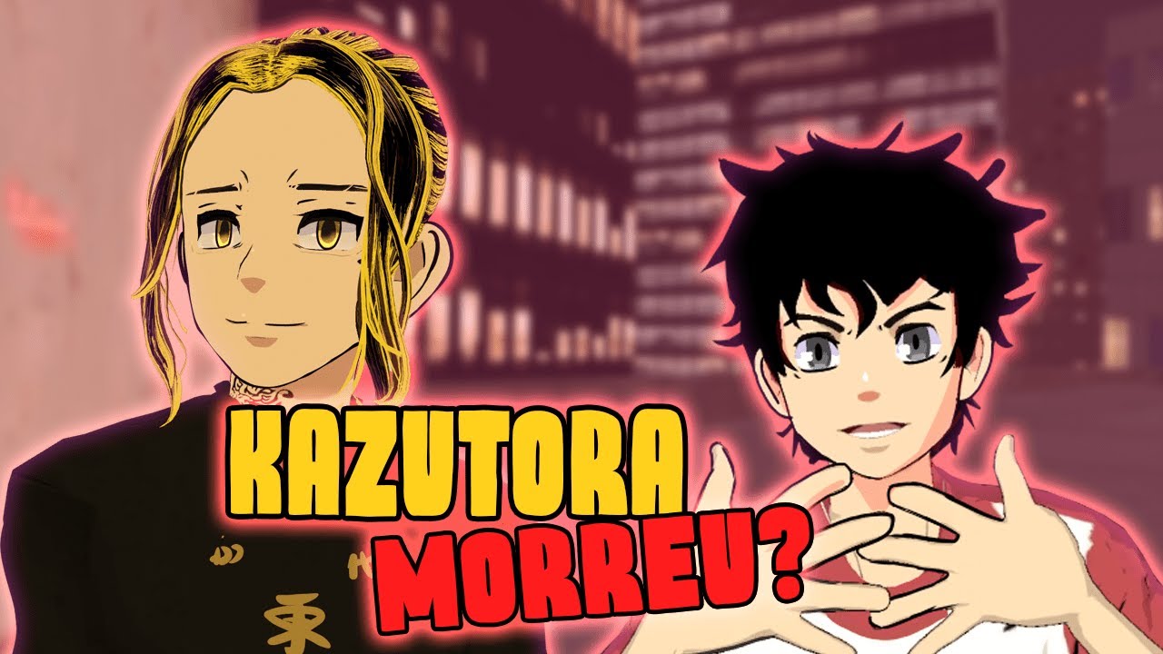 A MORTE DE KAZUTORA (TOKYO REVENGERS VR)