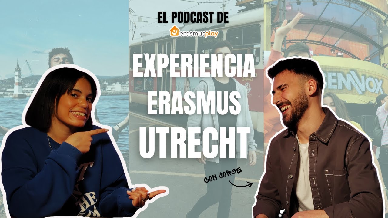 EXPERIENCIA ERASMUS EN UTRECHT con Jorge | El Podcast de Erasmus Play 1×03