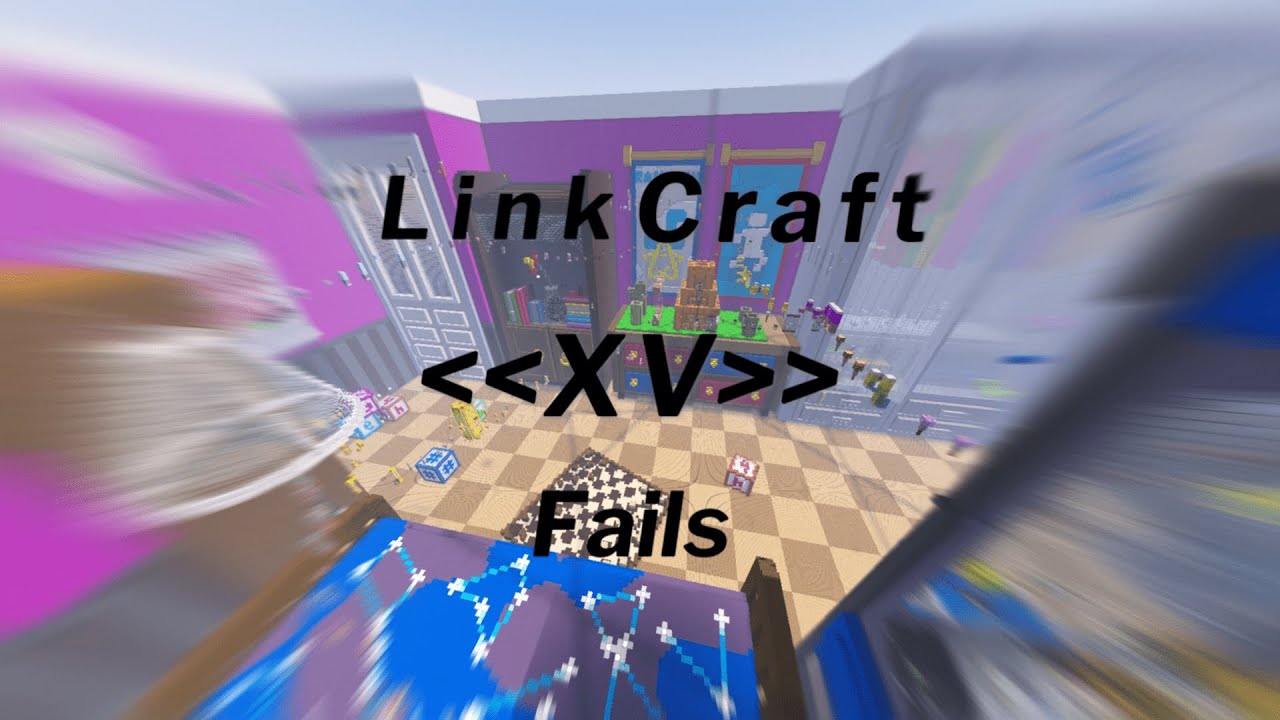 Linkcraft XV is a hard knock life