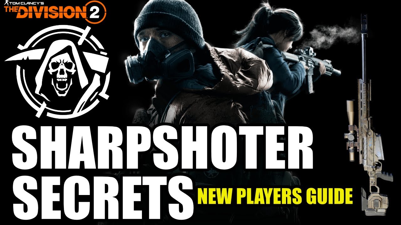 The Division 2 - Sharpshooter Specialization Explained (Beginner Deep Dive)