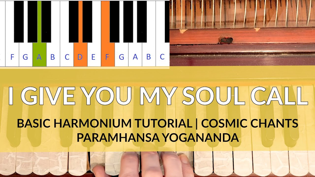 (Mother) I Give You My Soul Call | Harmonium Tutorial | Paramhansa Yogananda