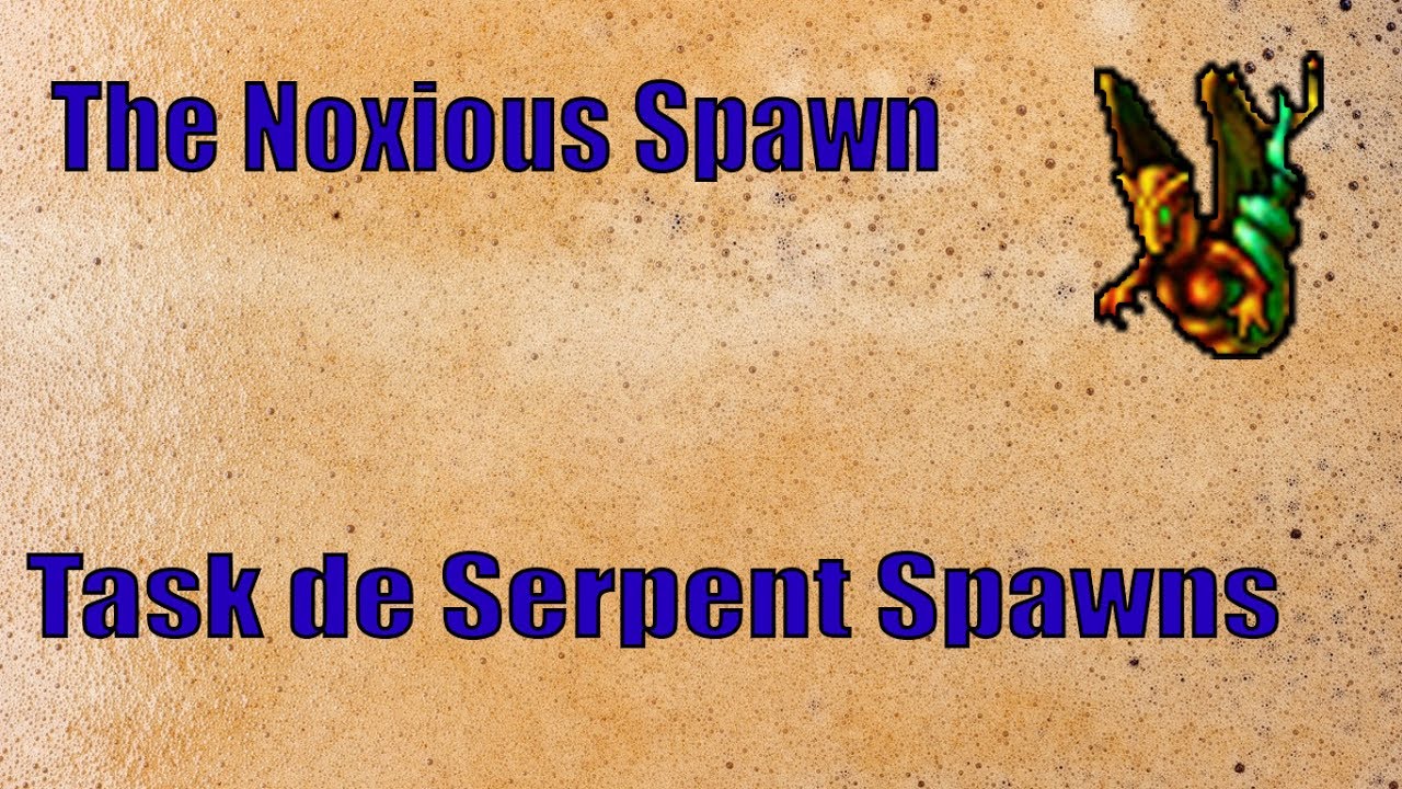 The Noxious Spawn (Boss Serpent Spawn) | Tibia