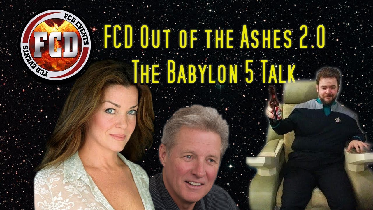 FCD Out of the Ashes 2.0 - Babylon 5 Talk (Claudia Christian and Bruce Boxleitner)