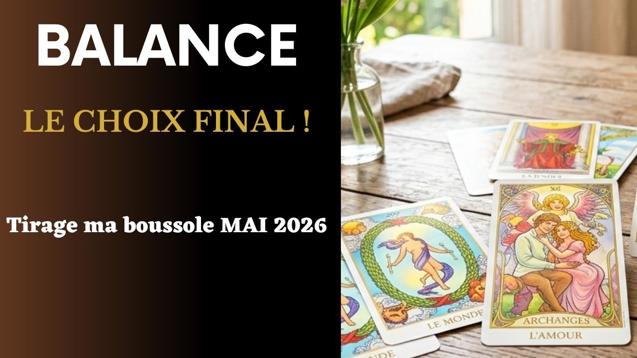 BALANCE MAI 2026 I C'est INATTENDU ! ⚠️ Ne laissez pas passer ce virage... Tirage ma boussole