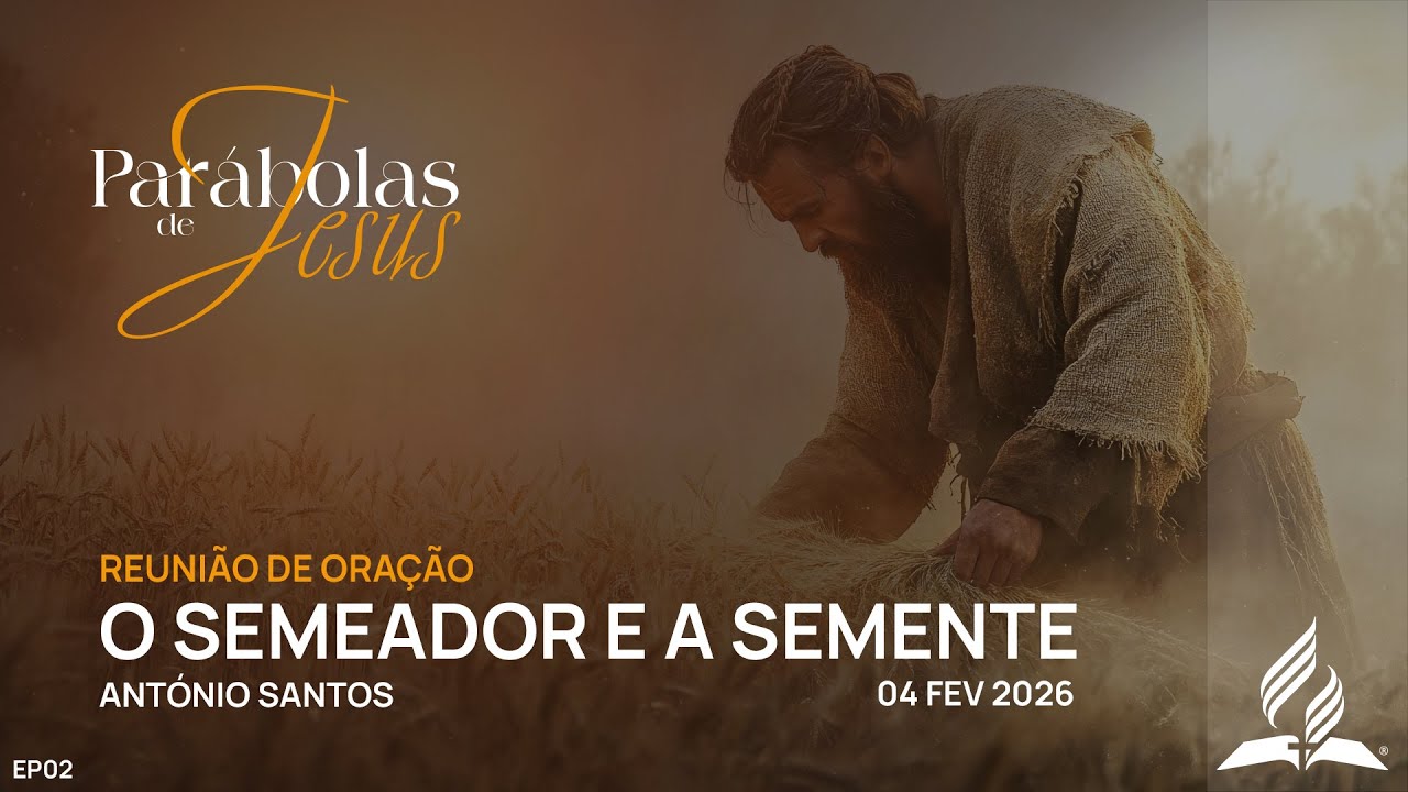 O Semeador e a Semente | António Santos (Parábolas de Jesus ep02)
