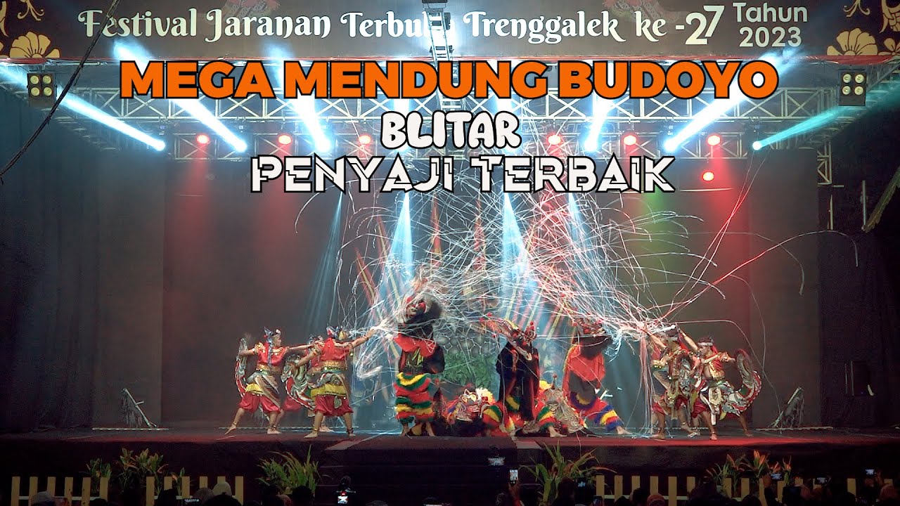 BENING GLERR MEGA MENDUNG BUDAYA BLITAR PENYAJI TERBAIK FESTIVAL JARANAN TRENGGALEK 2023
