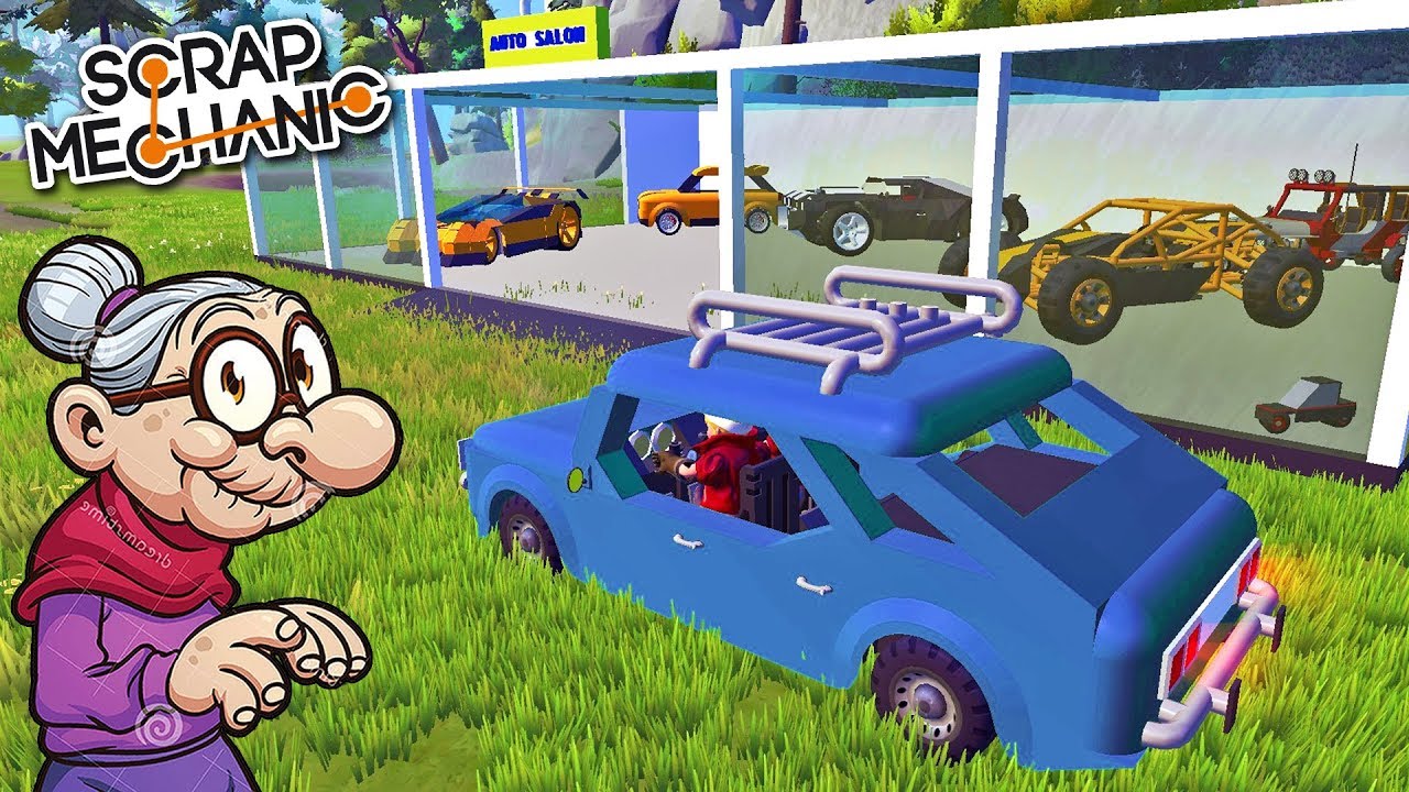 👵 БАБКИ ЕДУТ В АВТОСАЛОН ЗА ВНЕДОРОЖНИКОМ 🚘 МУЛЬТИК в СКРАП МЕХАНИК 🔨Scrap Mechanic 💾