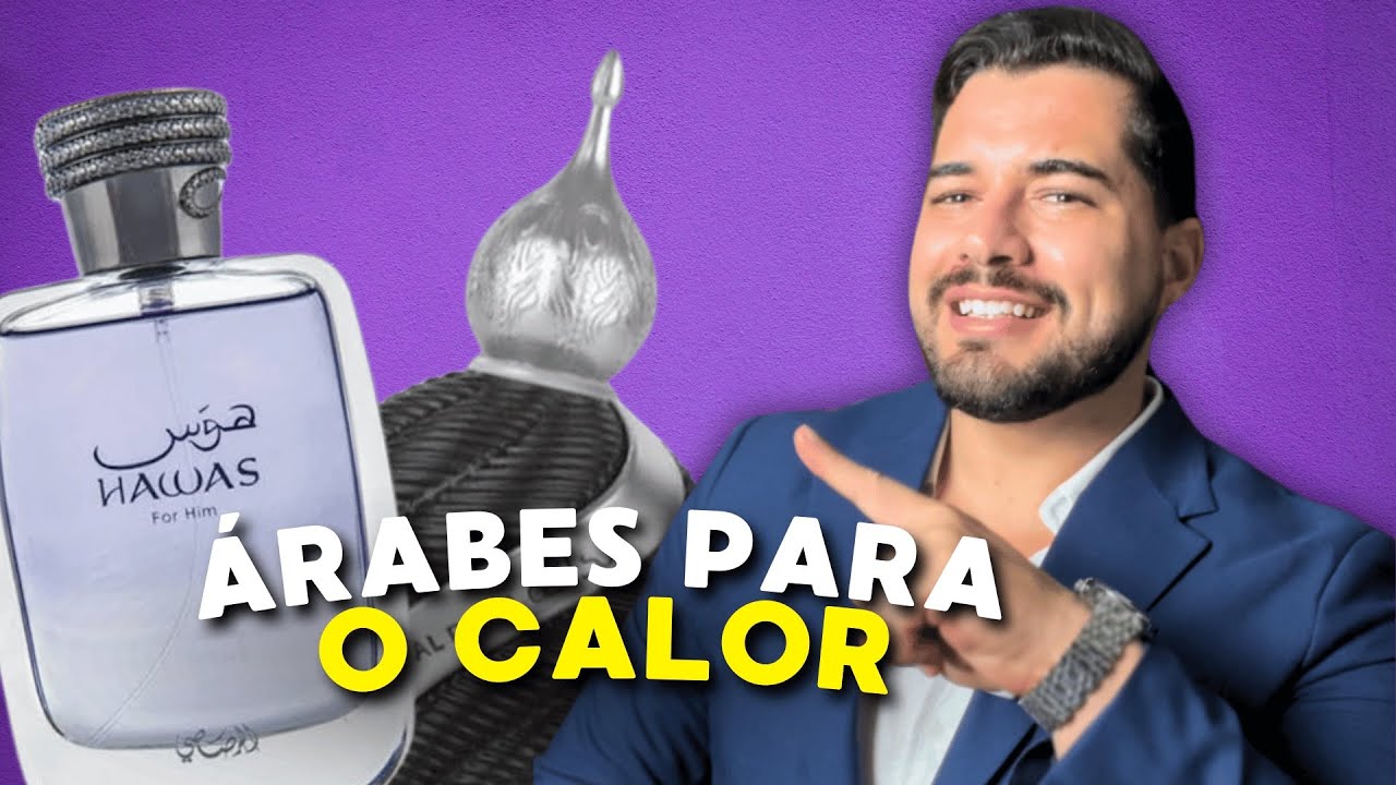 TOP 5 PERFUMES ÁRABES PARA O CALOR
