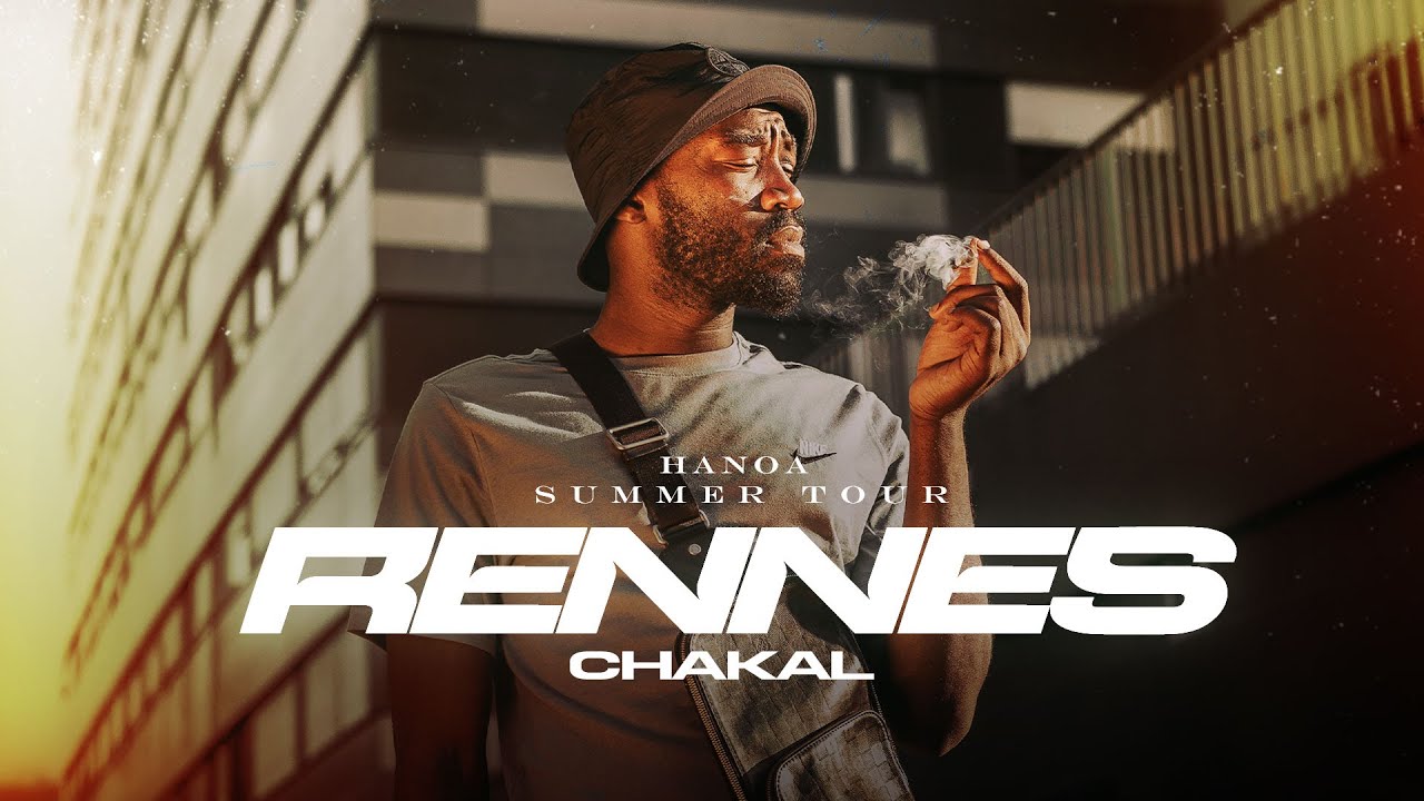 CHAKAL - HANOA SUMMER TOUR RENNES