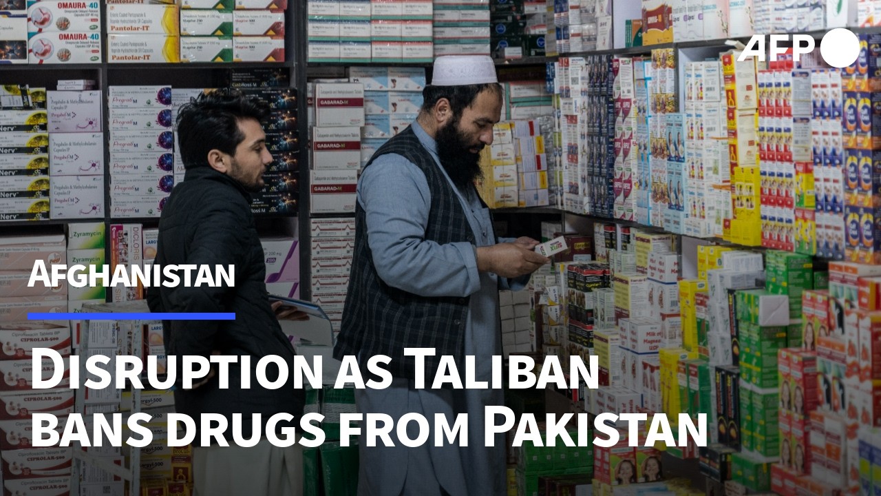 Bitter pill: Taliban govt shakes up Afghan medicine market | AFP