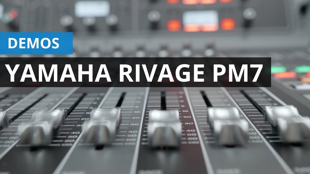 Un vistazo a Yamaha Rivage PM7