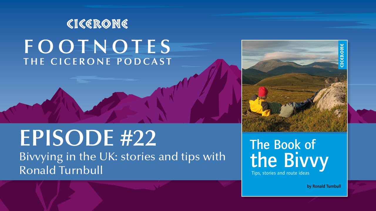 Bivvying in the UK: stories and tips with Ronald Turnbull