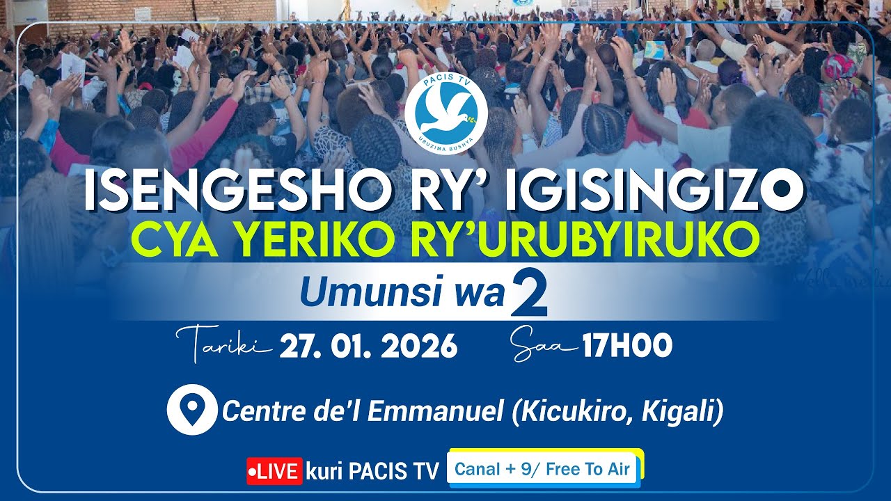 ISENGESHO RY'IGISINGIZO CYA YERIKO RY'URUBYIRUKO UMUNSI WA 2 TALIKI 27/01/2026